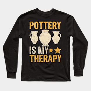 Pottery Is My Therapy Long Sleeve T-Shirt